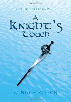 portada A Knight's Touch: A Touch Series Novel