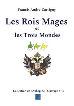 portada Les Rois Mages et les Trois Mondes (in French)