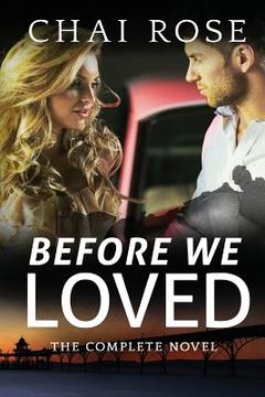 portada Before We Loved: The Complete Novel (en Inglés)