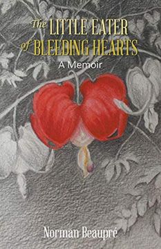 portada The Little Eater of Bleeding Hearts: A Memoir (en Inglés)