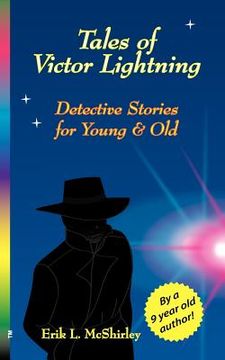 portada tales of victor lightning: detective stories for young and old (en Inglés)