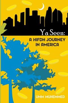 portada Ya Seen: a hifdh journey in America (in English)