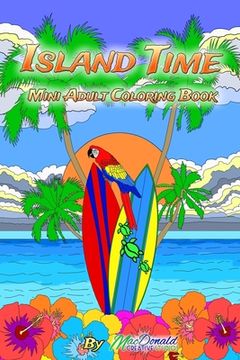 portada Island Time Mini Adult Coloring Book (en Inglés)