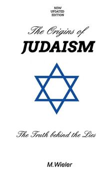 portada The Origins of Judaism - Updated: The Truth Behind the Lies (en Inglés)