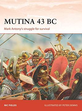 portada Mutina 43 bc: Mark Antony's Struggle for Survival (Campaign) (in English)