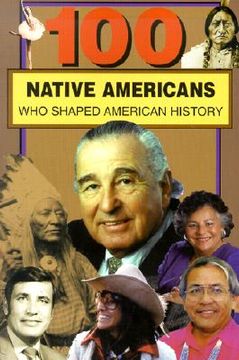 portada 100 native americans: who shaped american history (en Inglés)