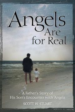 portada Angels Are For Real: A Father's Story of His Son's Encounter with Angels