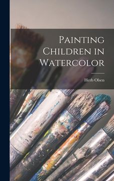 portada Painting Children in Watercolor (in English)
