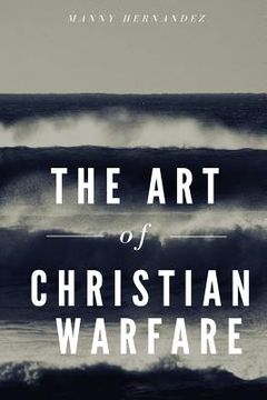 portada The Art of Christian Warfare (en Inglés)