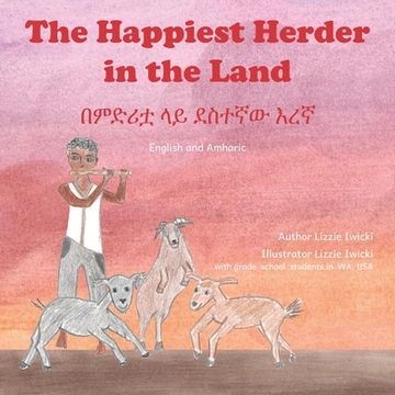 portada The Happiest Herder: The Discovery of Coffee, in Amharic and English (in English)