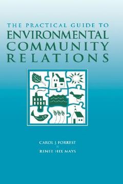 portada the practical guide to environmental community relations (en Inglés)