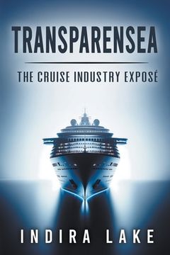 portada Transparensea: The Cruise Industry Exposé (in English)