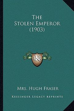 portada the stolen emperor (1903) (en Inglés)