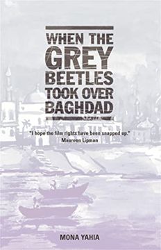 portada When the Grey Beetles Took Over Baghdad (in English)