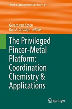 portada The Privileged Pincer-Metal Platform: Coordination Chemistry & Applications (Topics in Organometallic Chemistry) (in English)