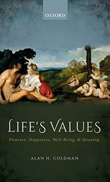 portada Life's Values: Pleasure, Happiness, Well-Being, and Meaning