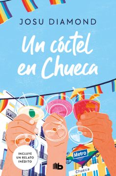 portada Un Coctel en Chueca Trilogia un Coctel en Chueca 1 (in Spanish)