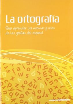portada Ortografia: Para Aprender las Normas y Usos de las Grafias del es Pañol (in Spanish)