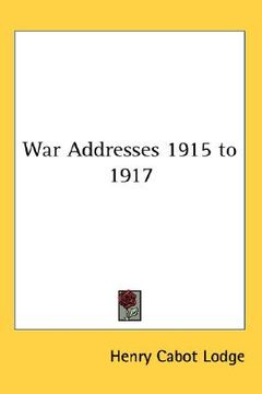 portada war addresses 1915 to 1917 (in English)