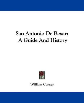 portada san antonio de bexar: a guide and history (in English)