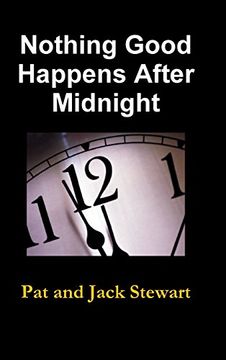portada Nothing Good Happens After Midnight: The Autobiography of a Family (en Inglés)