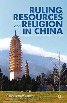 portada Ruling, Resources and Religion in China: Managing the Multiethnic State in the 21st Century