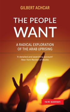 portada The People Want: A Radical Exploration of the Arab Uprising (en Inglés)