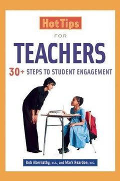 portada Hot Tips for Teachers: 30+ Steps to Student Engagement