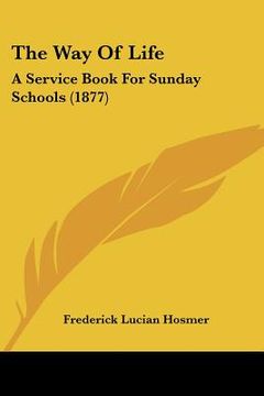 portada the way of life: a service book for sunday schools (1877) (in English)