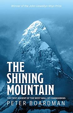 portada The Shining Mountain: The First Ascent of the West Wall of Changabang 
