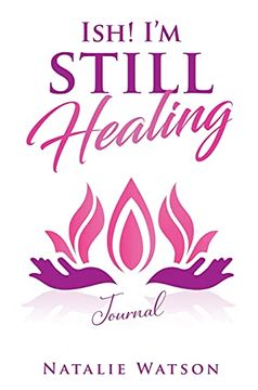 portada Ish! I'M Still Healing Journal (en Inglés)