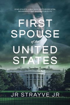 portada First Spouse of the United States (en Inglés)