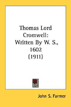 portada thomas lord cromwell: written by w. s., 1602 (1911) (en Inglés)