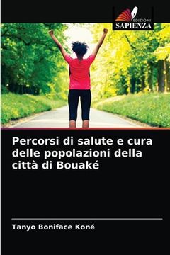 portada Percorsi di salute e cura delle popolazioni della città di Bouaké (en Italiano)