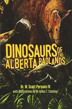 portada Dinosaurs Of The Alberta Badlands (en Inglés)