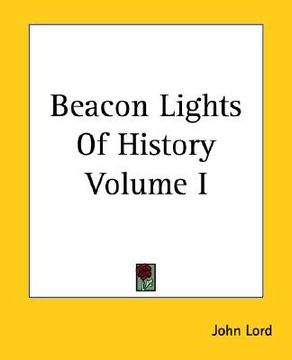 portada beacon lights of history volume i (in English)