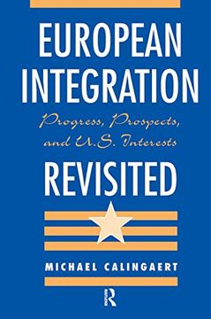 portada European Integration Revisited: Progress, Prospects, and U. S. Interests (en Inglés)