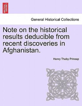 portada note on the historical results deducible from recent discoveries in afghanistan. (en Inglés)