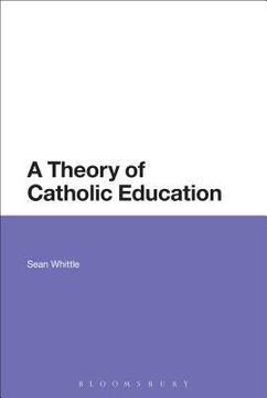 portada A Theory of Catholic Education (en Inglés)