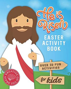 portada He is Risen Easter Activity Book: Over 30 fun Activities for Kids - Bible Verses, Coloring, Word Search, Secret Code Jokes, Mazes, Crossword Puzzles, More (en Inglés)