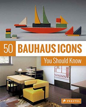 portada 50 Bauhaus Icons you Should Know (The 50 Series) (en Inglés)