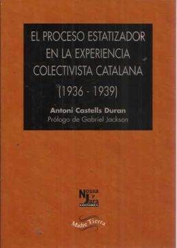 portada el proceso estatizador en la experiencia colectivista catalana