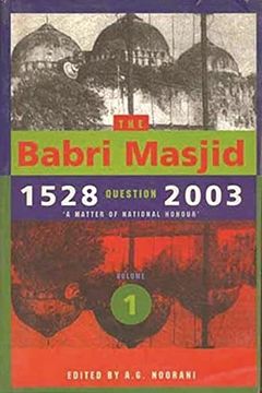 portada The Babri Masjid Question, 1528–2003 – `a Matter of National Honour` (en Inglés)