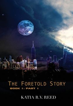 portada The Foretold Story Book 1: Part 1 (en Inglés)