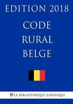 portada Code rural belge - Edition 2018 (en Francés)