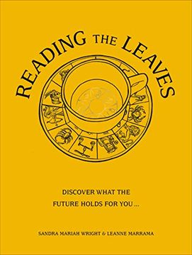 portada Reading the Leaves: Discover What the Future Holds for You, Through a cup of Your Favourite Brew (in English)