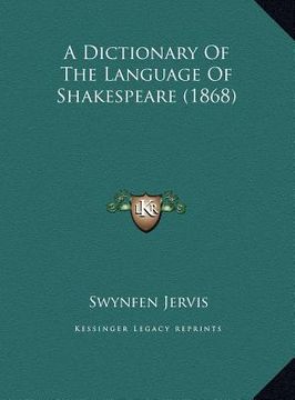 portada a dictionary of the language of shakespeare (1868) (in English)