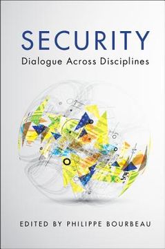 portada Security: Dialogue Across Disciplines (en Inglés)
