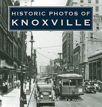portada Historic Photos of Knoxville (en Inglés)