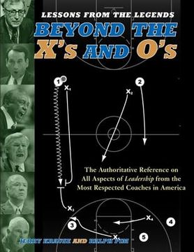 portada lessons from the legends: beyond the x's and o's (en Inglés)
